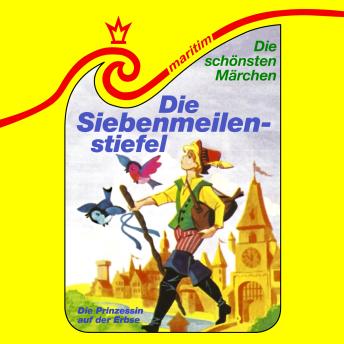 [German] - Die schönsten Märchen, Folge 29: Die Siebenmeilenstiefel / Die Prinzessin auf der Erbse