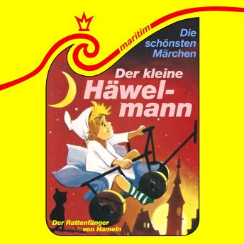 [German] - Die schönsten Märchen, Folge 31: Der kleine Häwelmann / Der Rattenfänger von Hameln