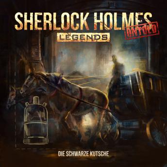 [German] - Sherlock Holmes Legends, Untold, Folge 2: Die schwarze Kutsche
