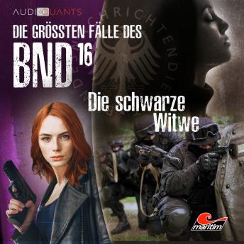 [German] - Die größten Fälle des BND, Folge 16: Die schwarze Witwe