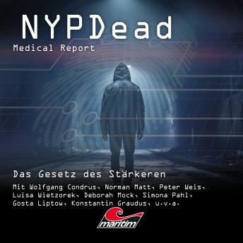 [German] - NYPDead - Medical Report, Folge 20: Das Gesetz des Stärkeren