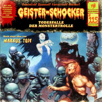 [German] - Geister-Schocker, Folge 115: Todesfalle der Monstertrolle