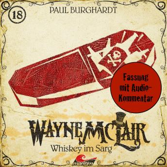 [German] - Wayne McLair, Folge 18: Whiskey im Sarg (Fassung mit Audio-Kommentar)