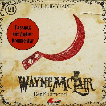 [German] - Wayne McLair, Folge 21: Der Blutmond (Fassung mit Audio-Kommentar)