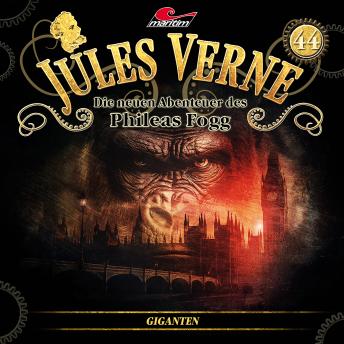 [German] - Jules Verne, Die neuen Abenteuer des Phileas Fogg, Folge 44: Giganten