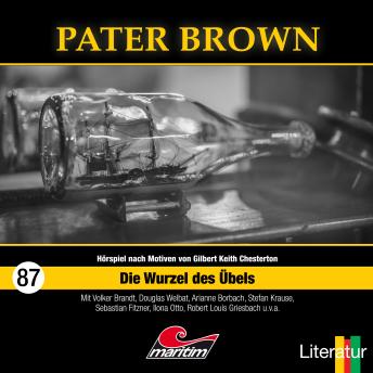 [German] - Pater Brown, Folge 87: Die Wurzel des Übels (ungekürzt)