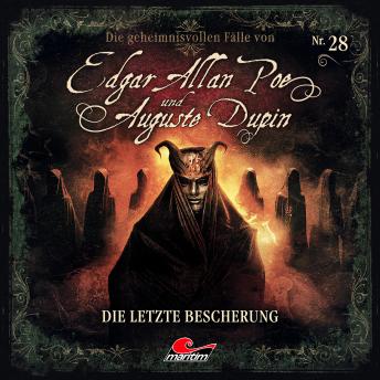 [German] - Edgar Allan Poe & Auguste Dupin, Folge 28: Die letzte Bescherung (ungekürzt)