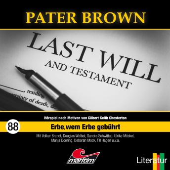 [German] - Pater Brown, Folge 88: Erbe, wem Erbe gebührt (ungekürzt)