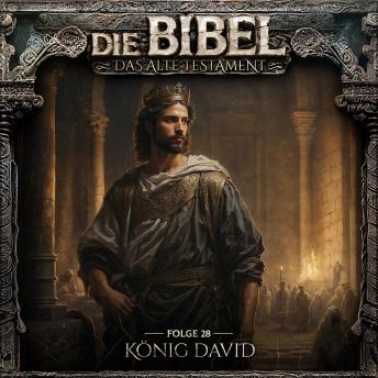 [German] - Die Bibel, Altes Testament, Folge 28: König David