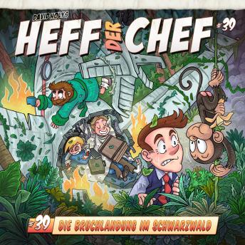 [German] - Heff der Chef, Folge 39: Die Bruchlandung im Schwarzwald