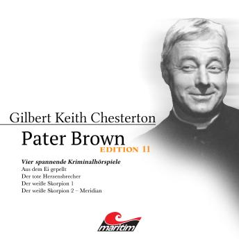 [German] - Pater Brown, Edition 11: Vier Spannende Kriminalhörspiele - 'Pater Brown' (ungekürzt)