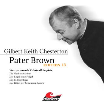 [German] - Pater Brown, Edition 13: Vier Spannende Kriminalhörspiele - 'Pater Brown' (ungekürzt)