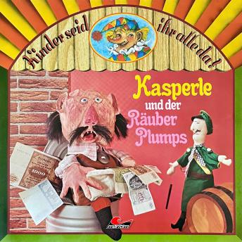 [German] - Kasperle, Kasperle und der Räuber Plumps (ungekürzt)