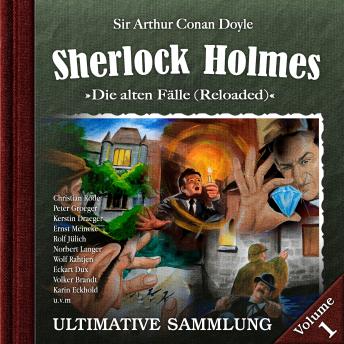 [German] - Sherlock Holmes, Die alten Fälle (Reloaded): Ultimative Sammlung Volume 1