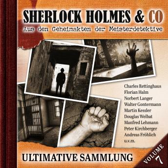 [German] - Sherlock Holmes & Co, Ultimative Sammlung Volume 7 (ungekürzt)