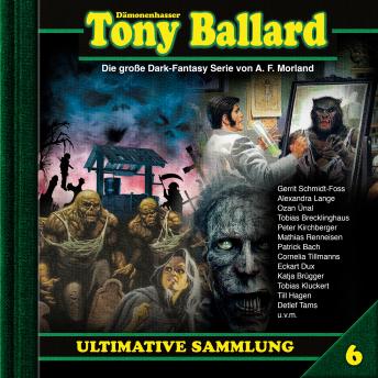 [German] - Tony Ballard, Ultimative Sammlung Volume 6 (ungekürzt)