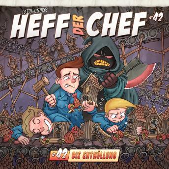 [German] - Heff der Chef, Folge 42: Die Enthüllung (ungekürzt)