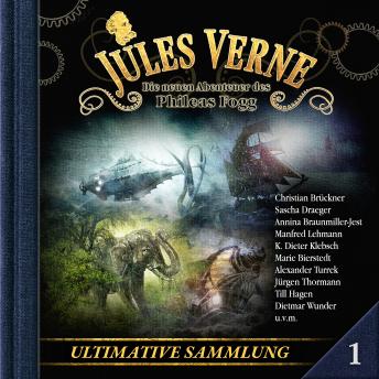[German] - Jules Verne, Die neuen Abenteuer des Phileas Fogg, Ultimative Sammlung Volume 1 (ungekürzt)