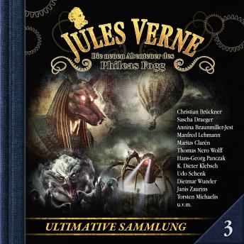 [German] - Jules Verne, Die neuen Abenteuer des Phileas Fogg, Ultimative Sammlung Volume 3 (ungekürzt)