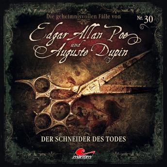 [German] - Edgar Allan Poe & Auguste Dupin, Folge 30: Der Schneider des Todes (ungekürzt)