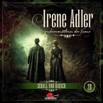[German] - Irene Adler, Sonderermittlerin der Krone, Folge 28: Schall und Rausch (ungekürzt)