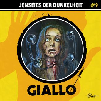 [German] - Giallo, Folge 9: Jenseits der Dunkelheit (ungekürzt)