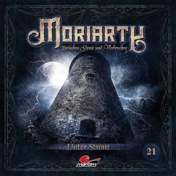 [German] - Moriarty, Folge 21: Unter Strom (ungekürzt)