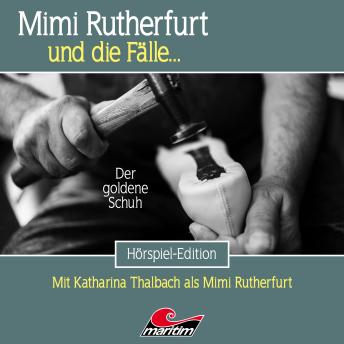 [German] - Mimi Rutherfurt, Folge 70: Der goldene Schuh (ungekürzt)