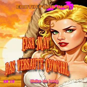 [German] - Erotik für's Ohr, Elsa May das versaute Cowgirl