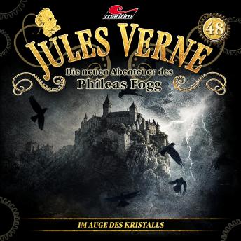 [German] - Jules Verne, Die neuen Abenteuer des Phileas Fogg, Folge 48: Im Auge des Kristalls