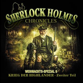 [German] - Sherlock Holmes Chronicles, X-MAS SPECIAL 9: Krieg der Highlander - Zweiter Teil