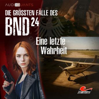[German] - Die größten Fälle des BND, Folge 24: Eine letzte Wahrheit (ungekürzt)