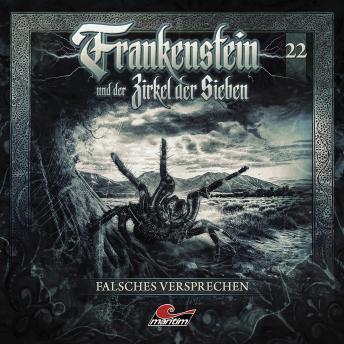 [German] - Frankenstein und der Zirkel der Sieben, Folge 22: Falsches Versprechen (ungekürzt)