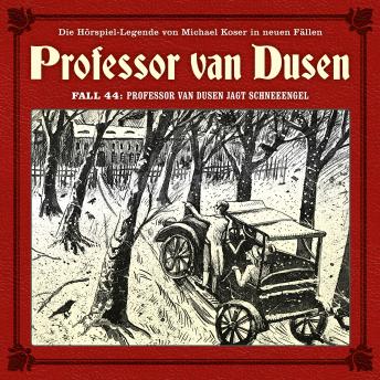 [German] - Professor van Dusen, Die neuen Fälle, Fall 44: Professor van Dusen jagt Schneeengel (ungekürzt)