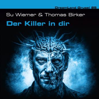[German] - Dreamland Grusel, Folge 85: Der Killer in dir (ungekürzt)