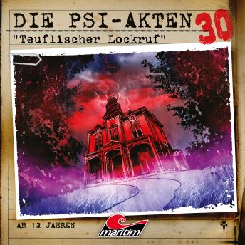 [German] - Die PSI-Akten, Folge 30: Teuflischer Lockruf (ungekürzt)