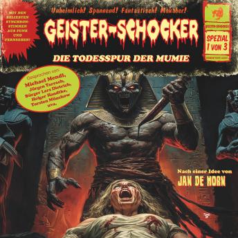 [German] - Geister-Schocker, Spezial 1 von 3: Die Todesspur der Mumie (ungekürzt)