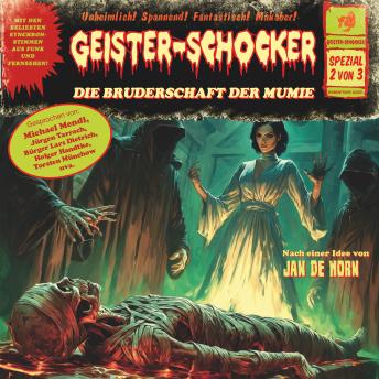 [German] - Geister-Schocker, Spezial 2 von 3: Die Bruderschaft der Mumie (ungekürzt)