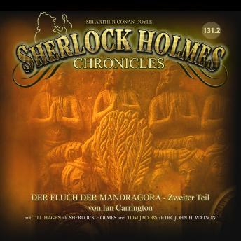 [German] - Sherlock Holmes Chronicles, Folge: Der Fluch der Mandragora, 2.Teil (ungekürzt)