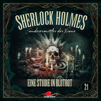 [German] - Sherlock Holmes, Sonderermittler der Krone, Folge 21: Eine Studie in Blutrot (ungekürzt) German Edition