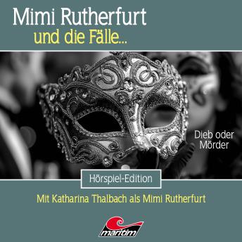 [German] - Mimi Rutherfurt, Folge 74: Dieb oder Mörder (ungekürzt)