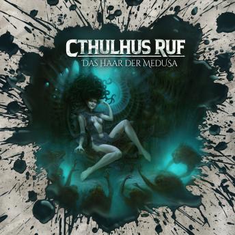 [German] - Holy Horror, Folge 71: Cthulhus Ruf: Das Haar der Medusa (ungekürzt) German Edition