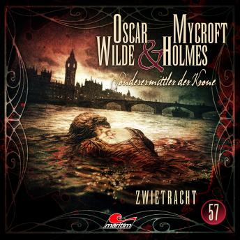 [German] - Oscar Wilde & Mycroft Holmes, Sonderermittler der Krone, Folge 57: Zwietracht (ungekürzt) German Edition