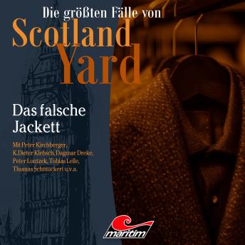 [German] - Die größten Fälle von Scotland Yard, Folge 72: Das falsche Jackett (Ungekürzt)
