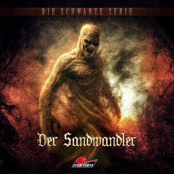 [German] - Die schwarze Serie, Folge 38: Der Sandwandler (Ungekürzt)