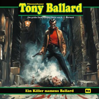 [German] - Tony Ballard, Folge 82: Ein Killer namens Ballard (Ungekürzt) German Edition