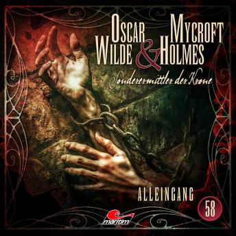 [German] - Oscar Wilde & Mycroft Holmes, Sonderermittler der Krone, Folge 58: Alleingang (Ungekürzt) German Edition