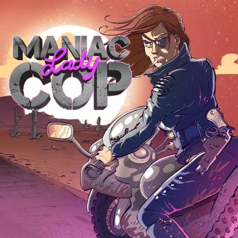 [German] - Holy Crazy Crime, Folge 2: Maniac Lady Cop (Ungekürzt) German Edition