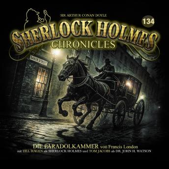 [German] - Sherlock Holmes Chronicles, Folge 134: Die Paradolkammer (Ungekürzt) German Edition