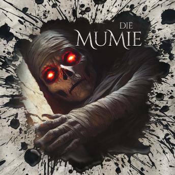 [German] - Holy Horror, Folge 76: Die Mumie (Ungekürzt) German Edition